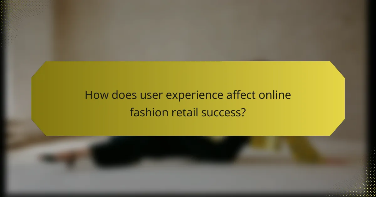 How does user experience affect online fashion retail success?