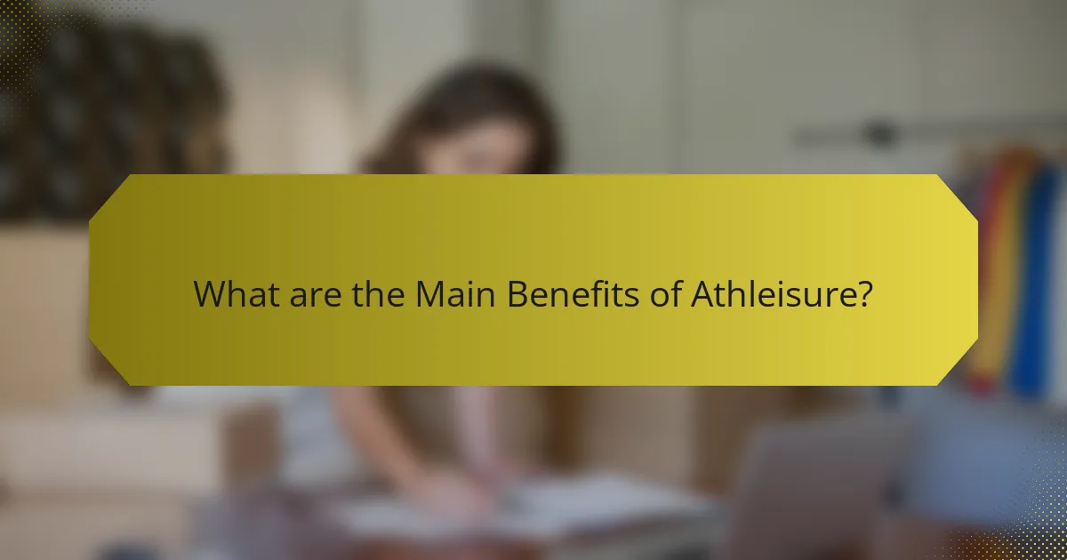 What are the Main Benefits of Athleisure?
