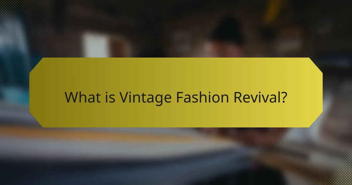 What is Vintage Fashion Revival?